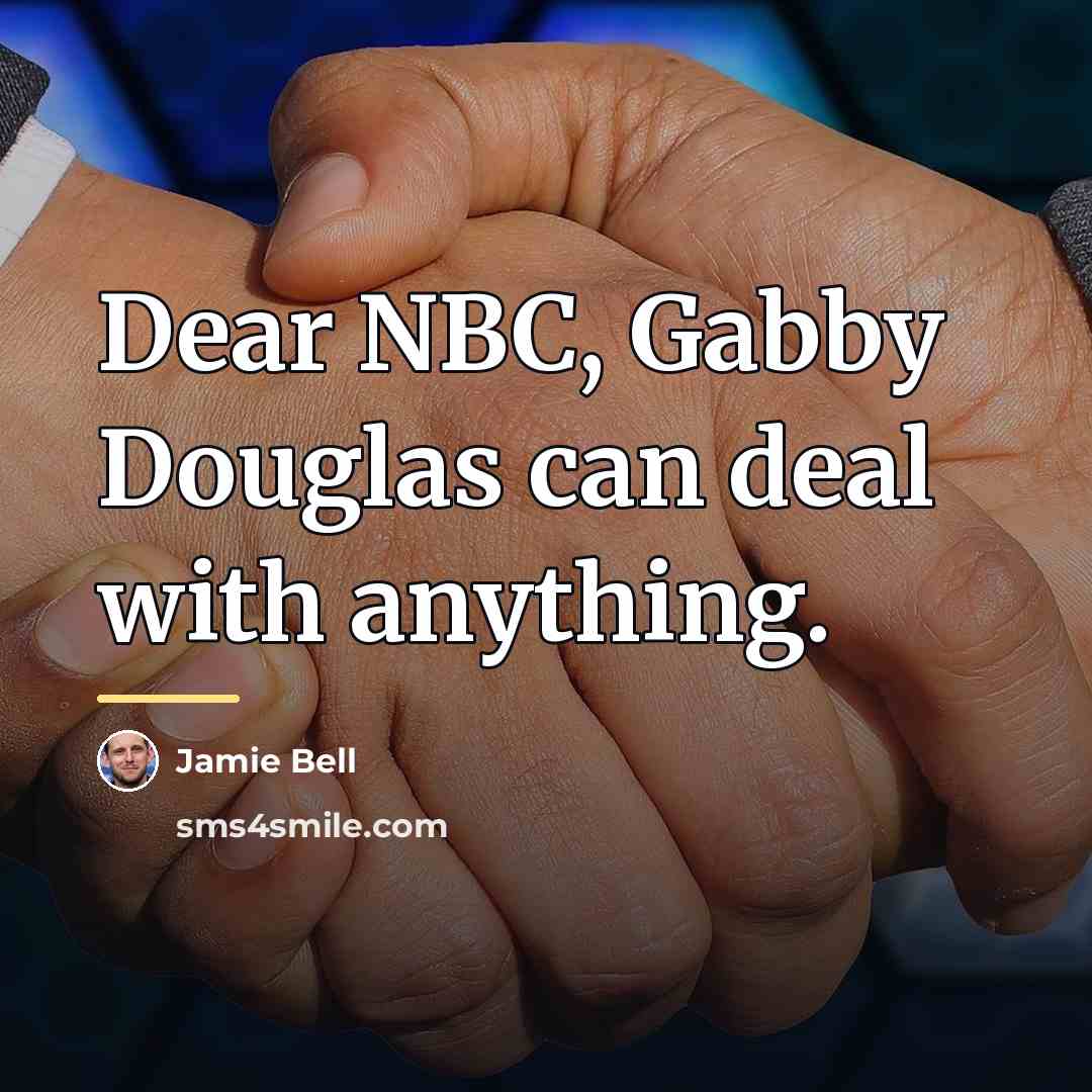 “Dear NBC, Gabby Douglas can deal with anything.…” quote by Jamie Bell