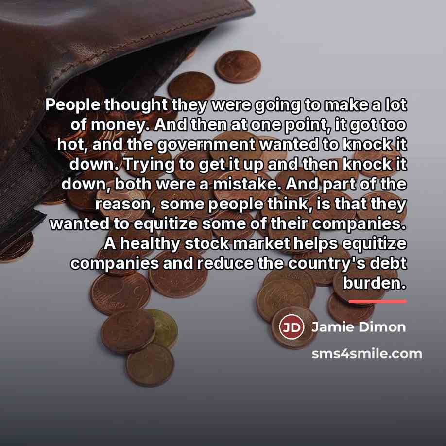 “People thought they were going to make a lot of…” quote by Jamie Dimon