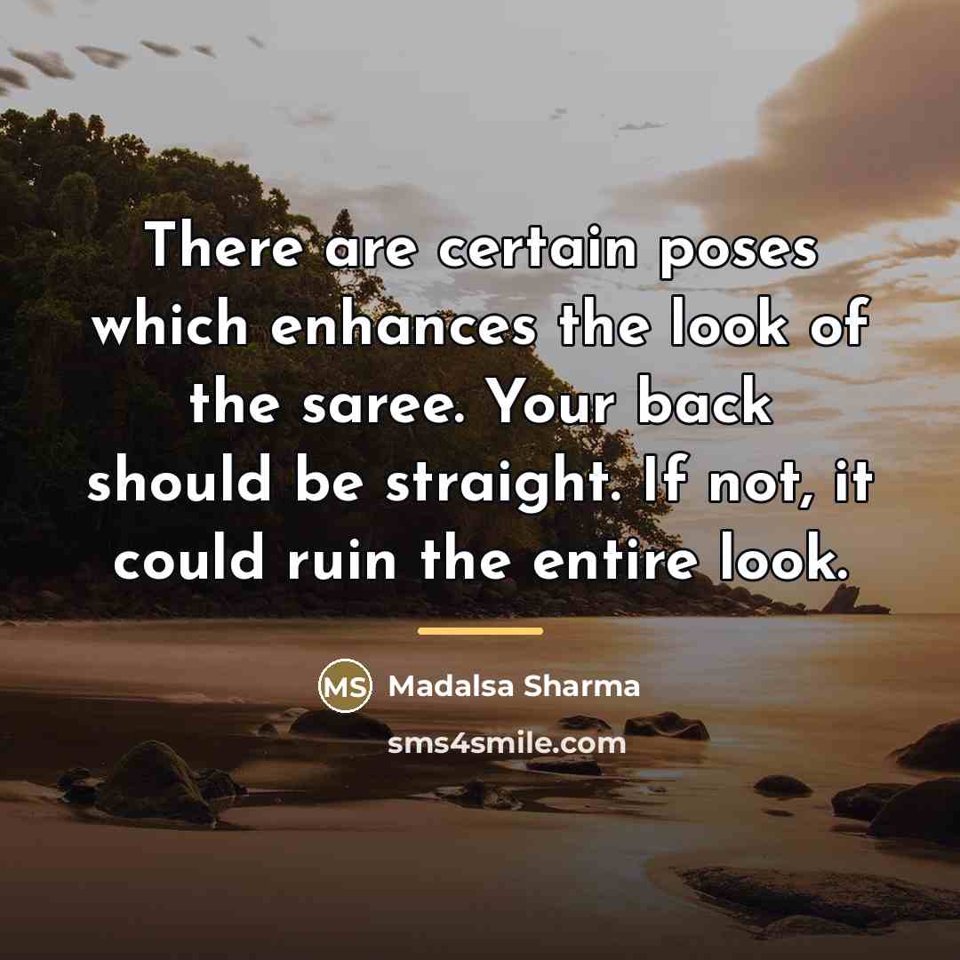 “There are certain poses which enhances the look of the…” quote by Madalsa Sharma