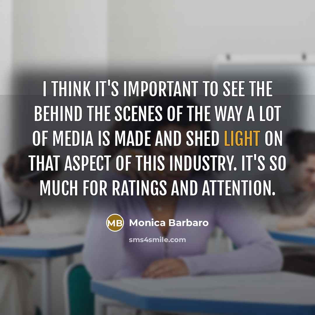 “I think it's important to see the behind the scenes…” quote by Monica Barbaro