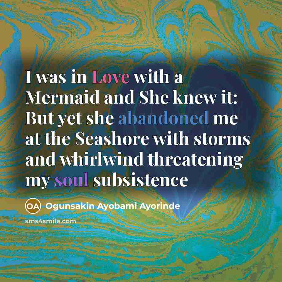 “I was in Love with a Mermaid and She knew…” quote by Ogunsakin Ayobami Ayorinde