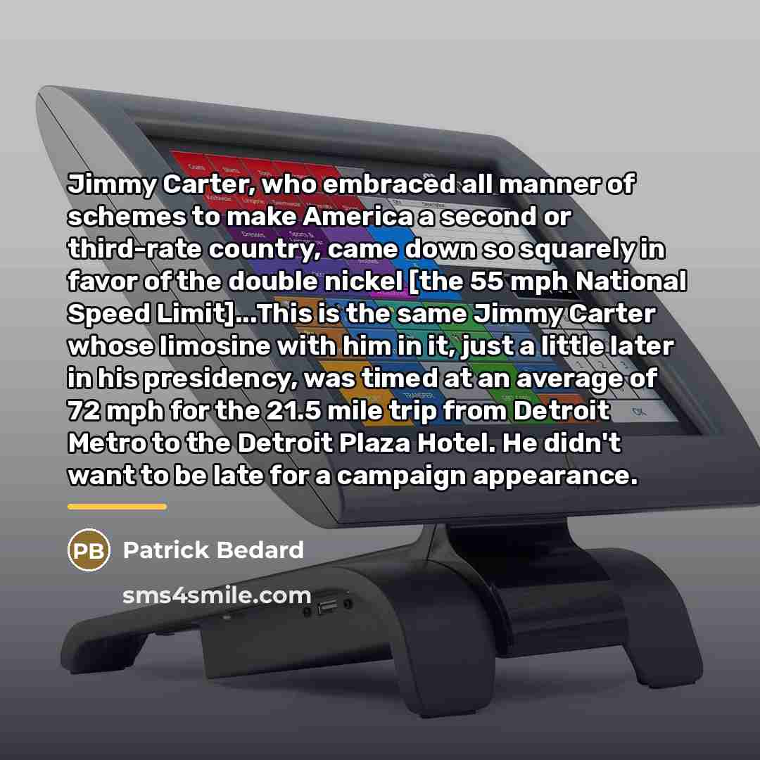 “Jimmy Carter, who embraced all manner of schemes to make…” quote by Patrick Bedard