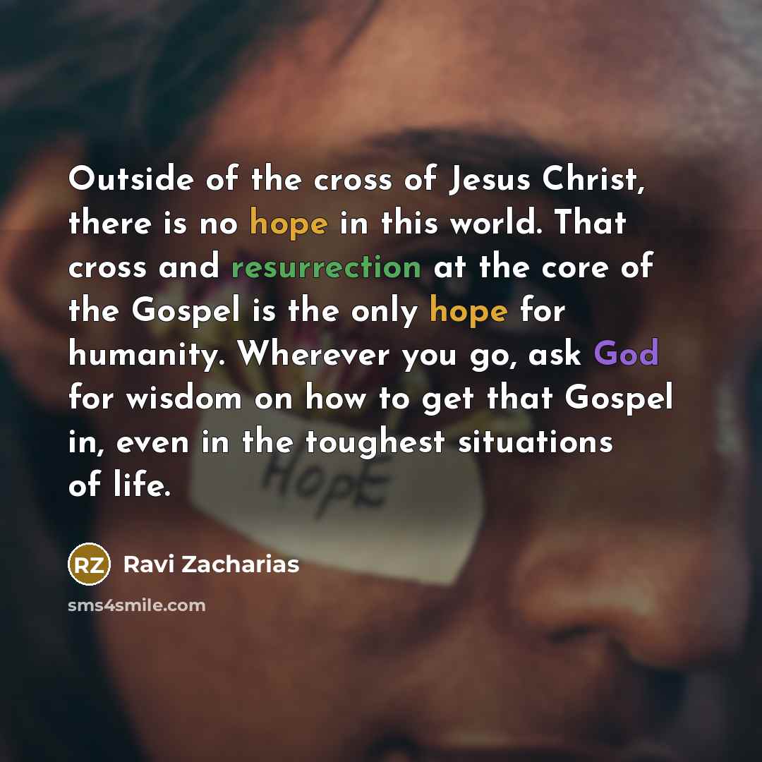 “Outside of the cross of Jesus Christ, there is no…” quote by Ravi Zacharias