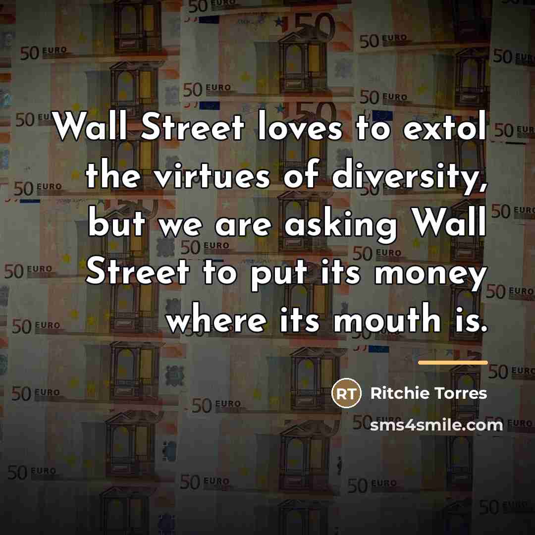 “Wall Street loves to extol the virtues of diversity, but…” quote by Ritchie Torres
