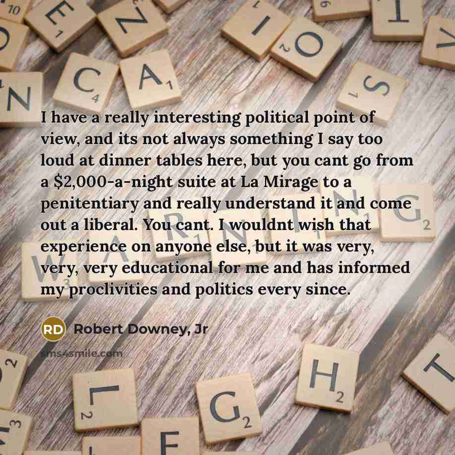 “I have a really interesting political point of view, and…” quote by Robert Downey, Jr