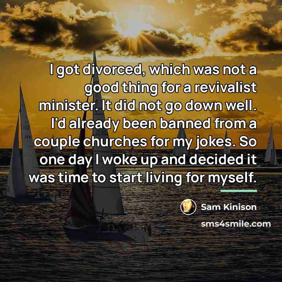 “I got divorced, which was not a good thing for…” quote by Sam Kinison