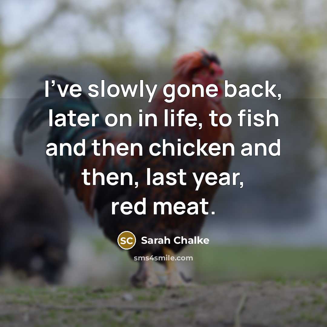 “I've slowly gone back, later on in life, to fish…” quote by Sarah Chalke