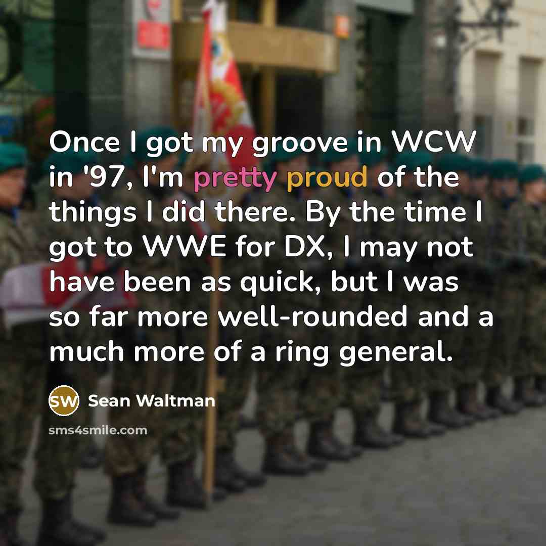 “Once I got my groove in WCW in '97, I'm…” quote by Sean Waltman
