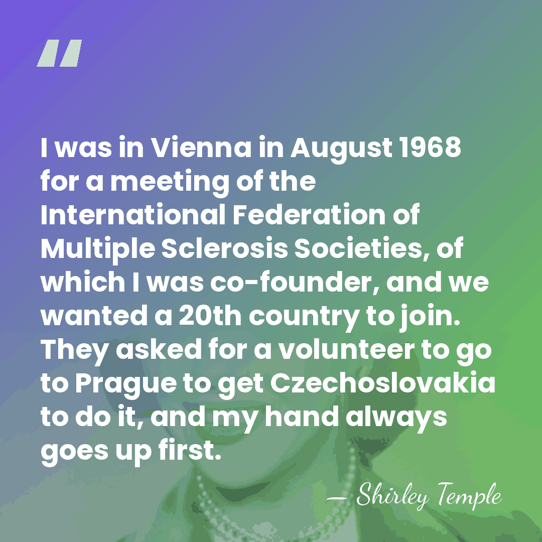 I was in Vienna in August 1968 for a meeting of the&hellip; - Shirley Temple