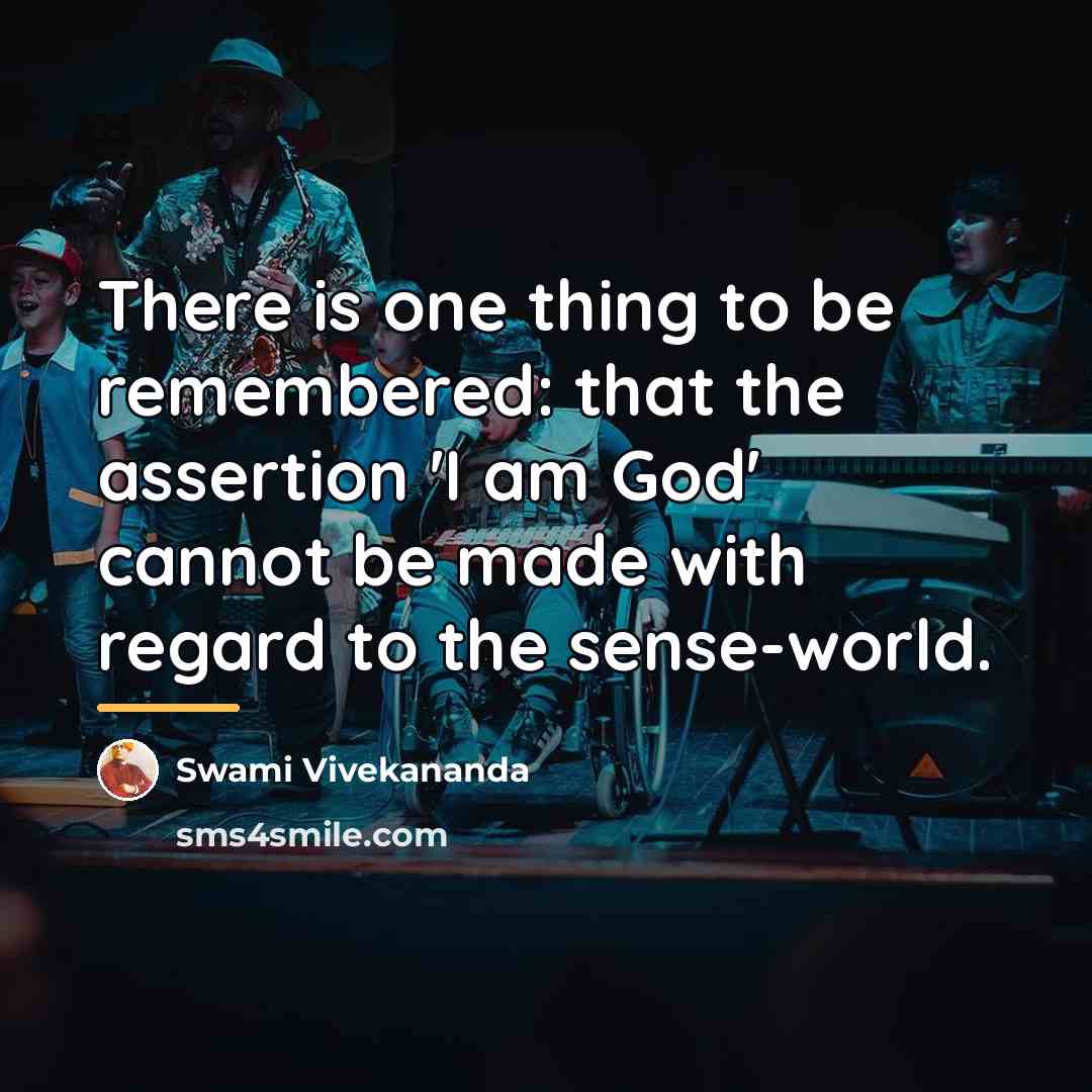 “There is one thing to be remembered: that the assertion…” quote by Swami Vivekananda