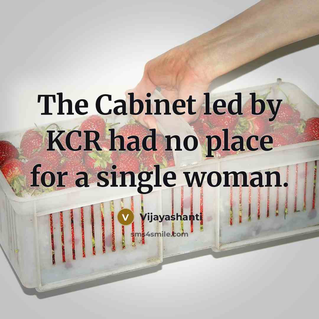 “The Cabinet led by KCR had no place for a…” quote by Vijayashanti