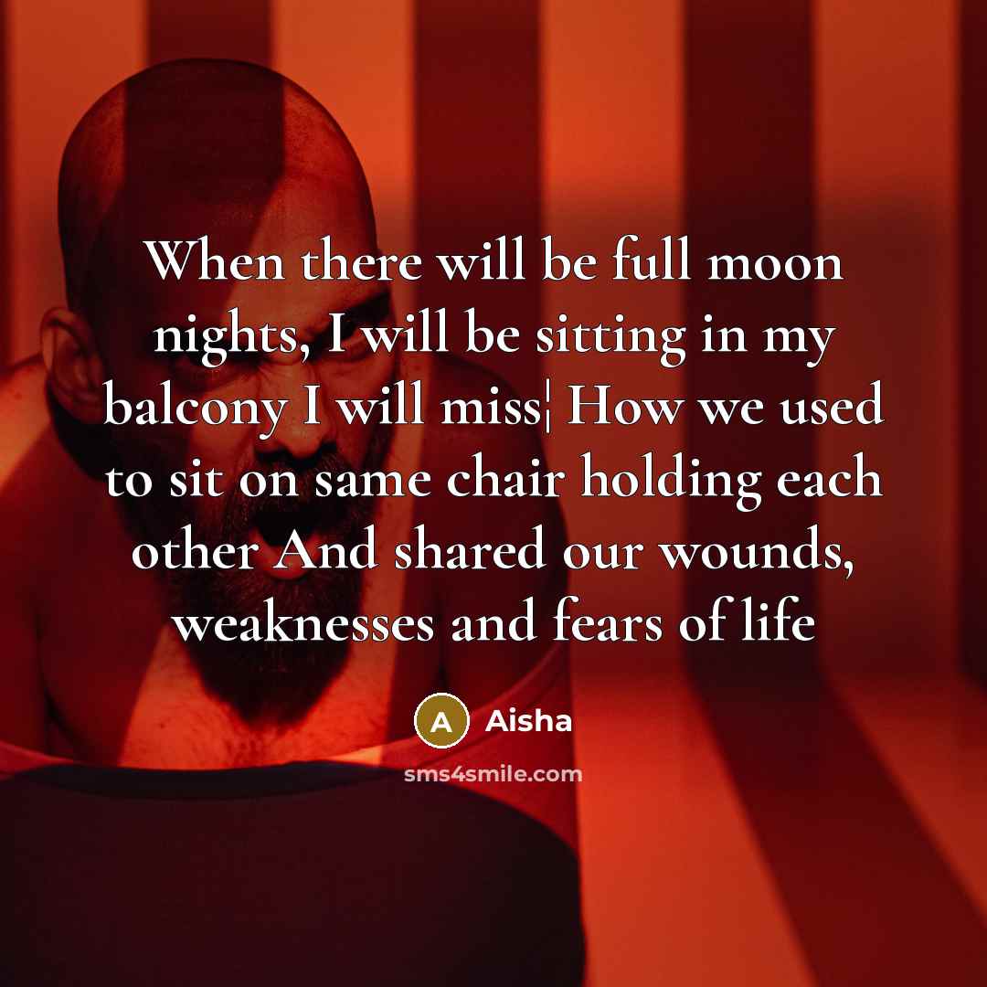 “When there will be full moon nights, I will be…” quote by Aisha
