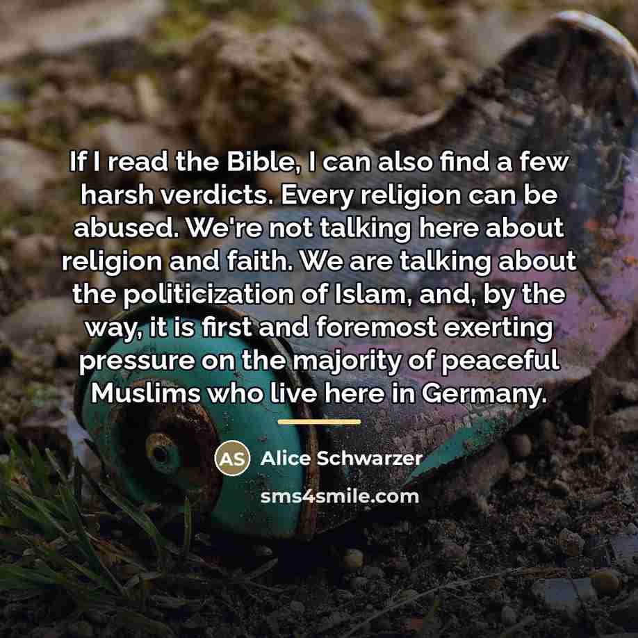 “If I read the Bible, I can also find a…” quote by Alice Schwarzer