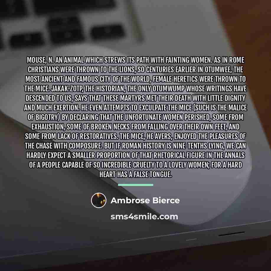 “MOUSE, n. An animal which strews its path with fainting…” quote by Ambrose Bierce