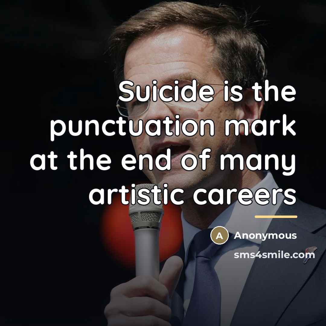 “Suicide is the punctuation mark at the end of many…” quote by Anonymous