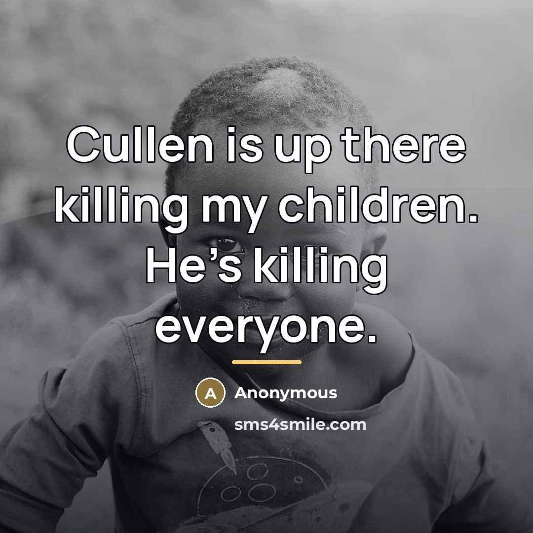 “Cullen is up there killing my children. He's killing everyone.…” quote by T. Cullen Davis