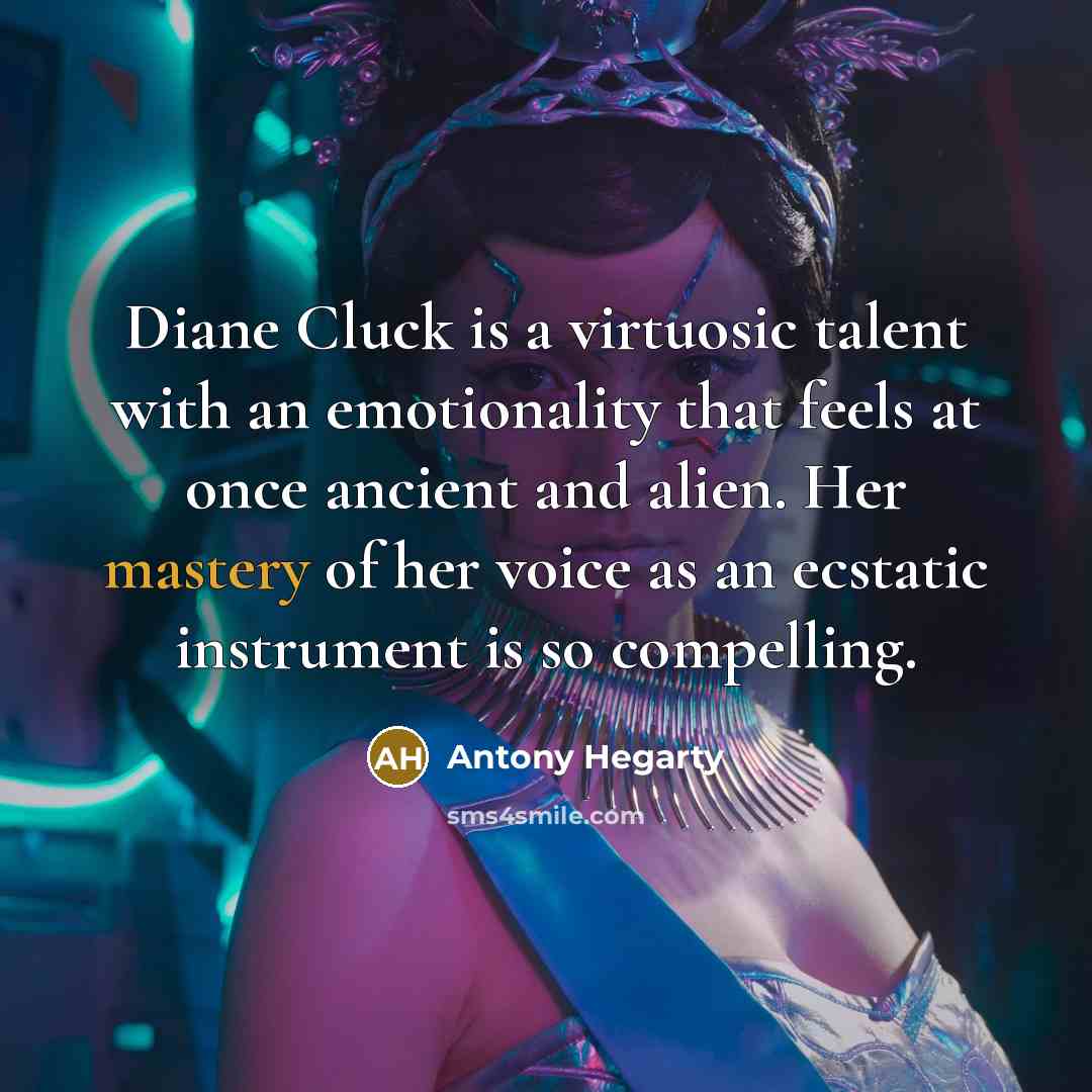 “Diane Cluck is a virtuosic talent with an emotionality that…” quote by Antony Hegarty