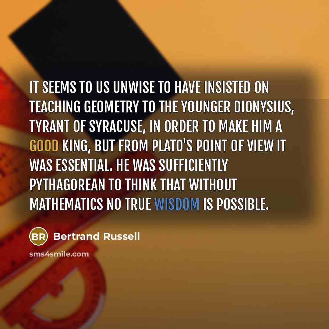 “It seems to us unwise to have insisted on teaching…” quote by Bertrand Russell