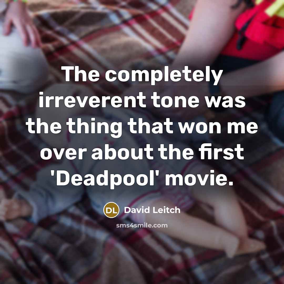 “The completely irreverent tone was the thing that won me…” quote by David Leitch