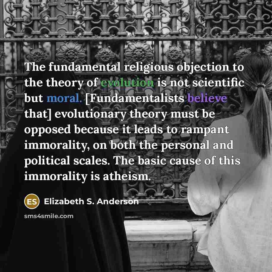 “The fundamental religious objection to the theory of evolution is…” quote by Elizabeth S. Anderson