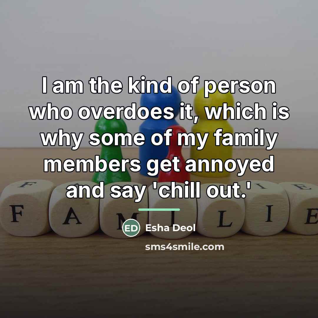 “I am the kind of person who overdoes it, which…” quote by Esha Deol