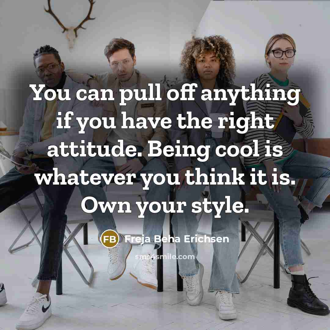 “You can pull off anything if you have the right…” quote by Freja Beha Erichsen