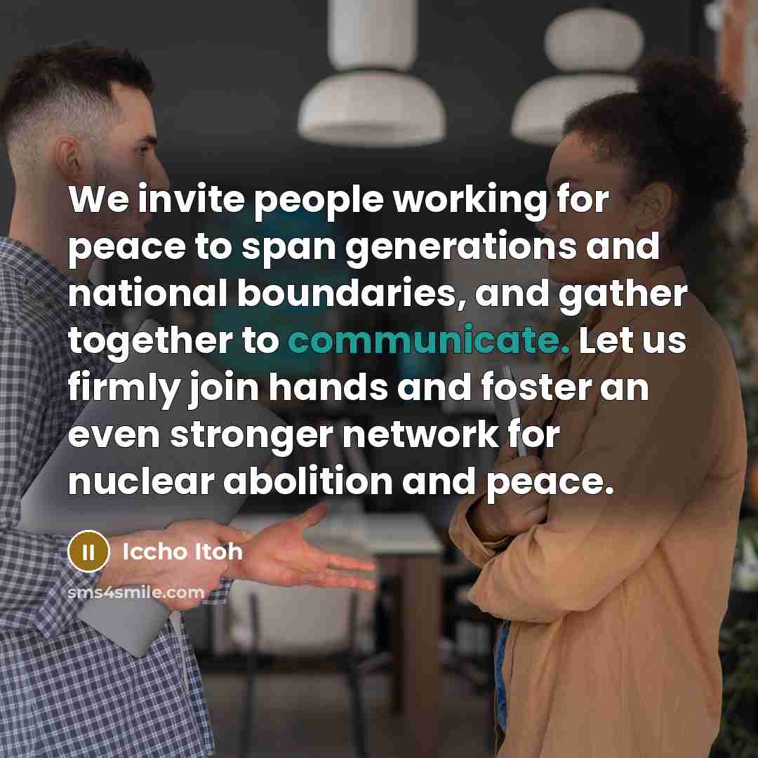 “We invite people working for peace to span generations and…” quote by Iccho Itoh