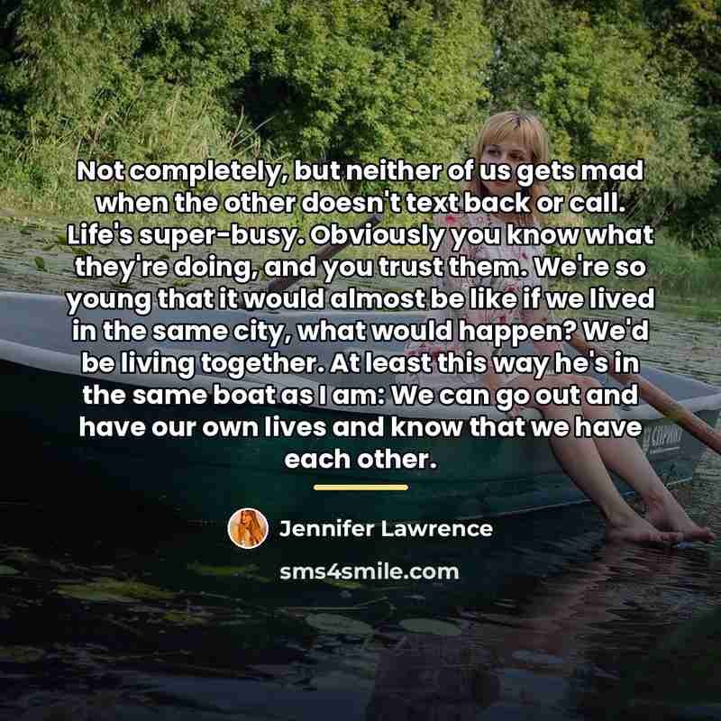 “Not completely, but neither of us gets mad when the…” quote by Jennifer Lawrence