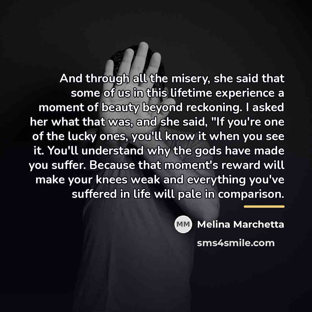 “And through all the misery, she said that some of…” quote by Melina Marchetta