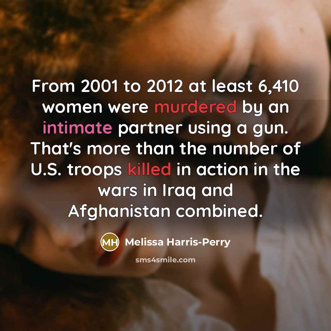 “From 2001 to 2012 at least 6,410 women were murdered…” quote by Melissa Harris-Perry