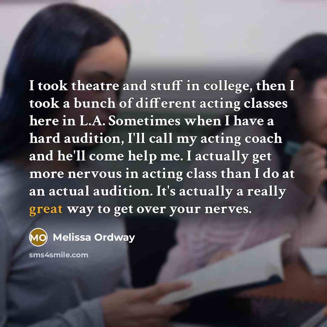 “I took theatre and stuff in college, then I took…” quote by Melissa Ordway