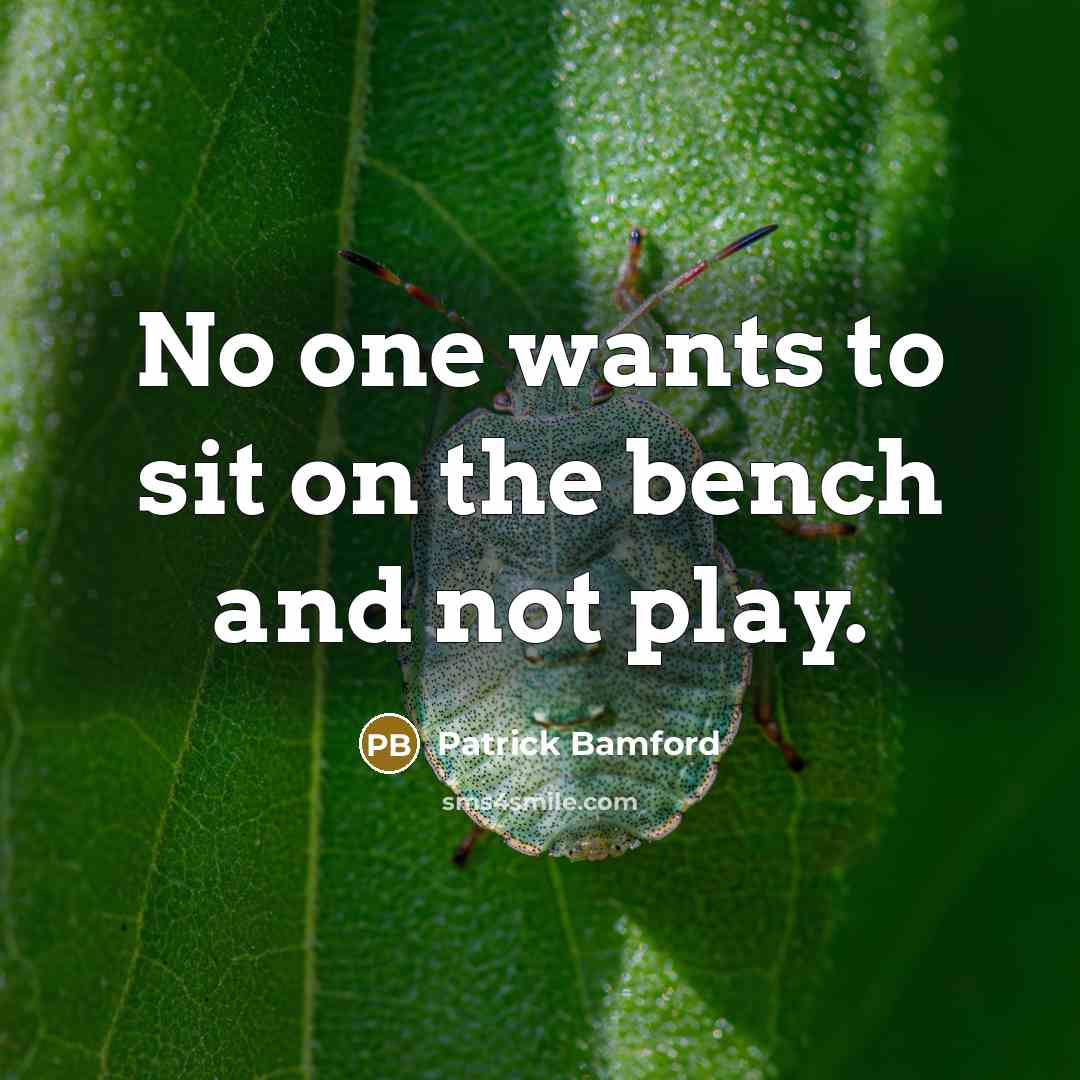 “No one wants to sit on the bench and not…” quote by Patrick Bamford