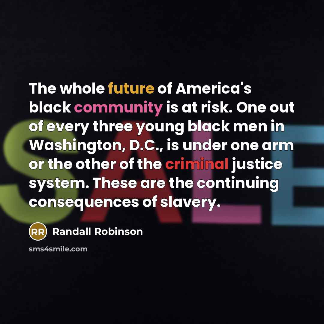 “The whole future of America's black community is at risk.…” quote by Randall Robinson