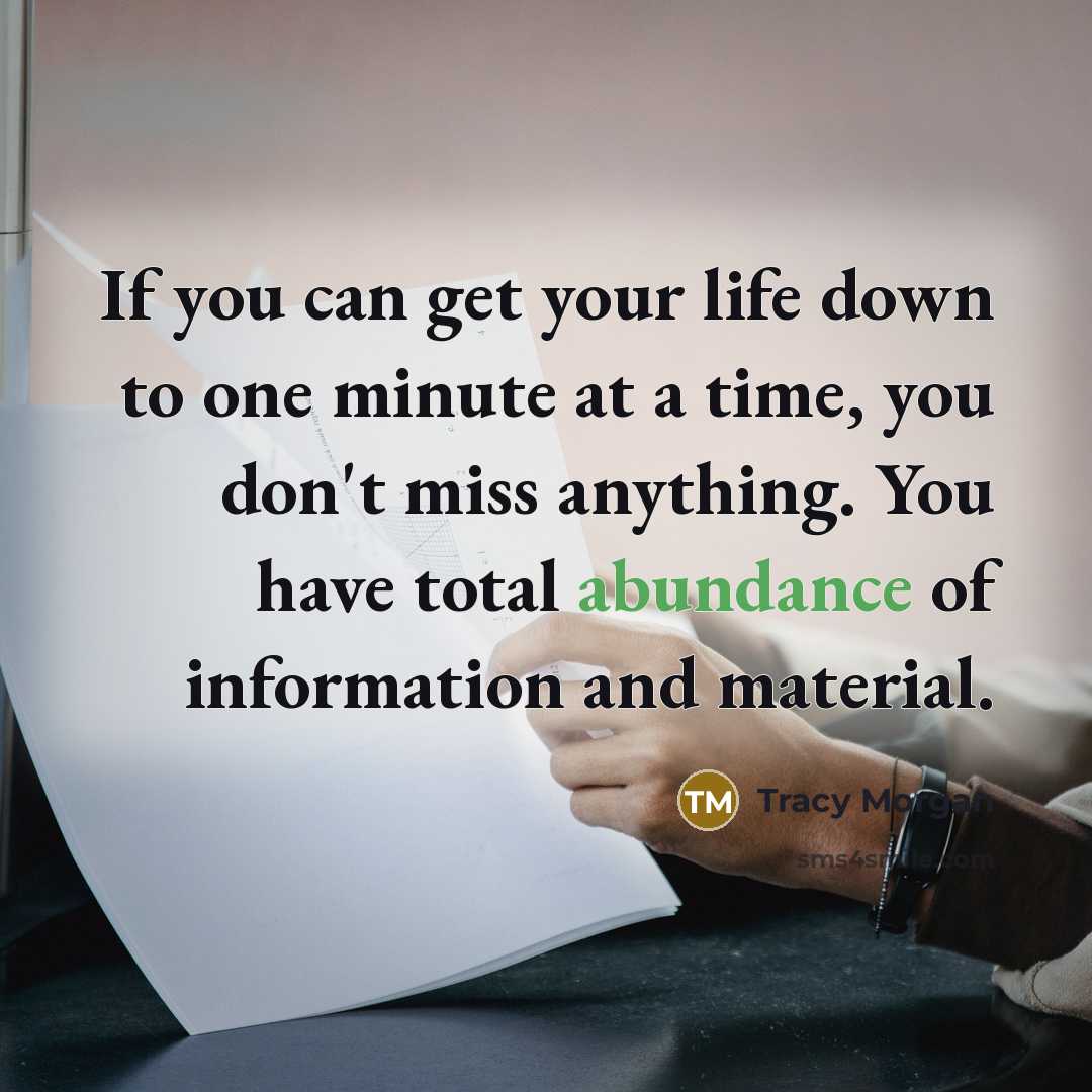 “If you can get your life down to one minute…” quote by Tracy Morgan