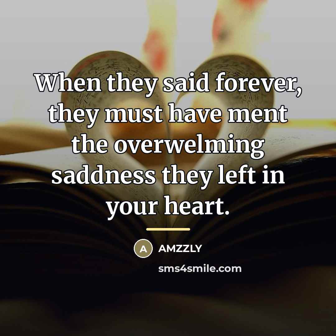 “When they said forever, they must have ment the overwelming…” quote by Amzzly