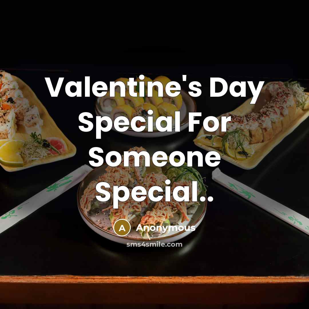 “Valentine's Day Special For Someone Special..” quote by Anonymous