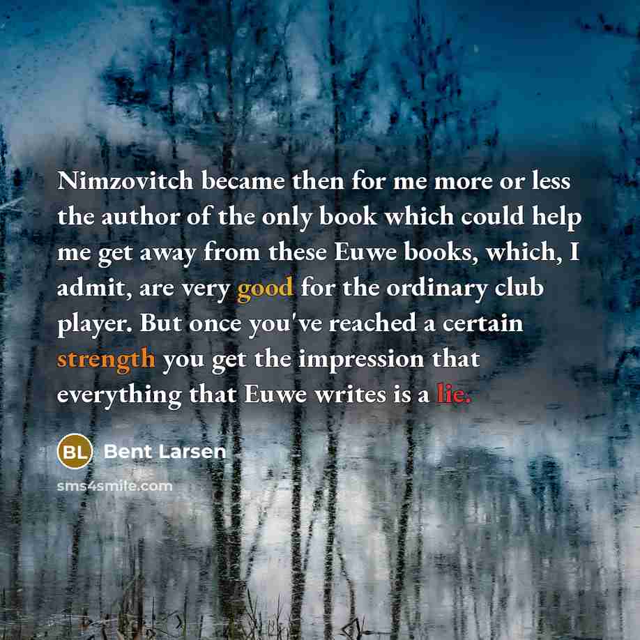 “Nimzovitch became then for me more or less the author…” quote by Bent Larsen