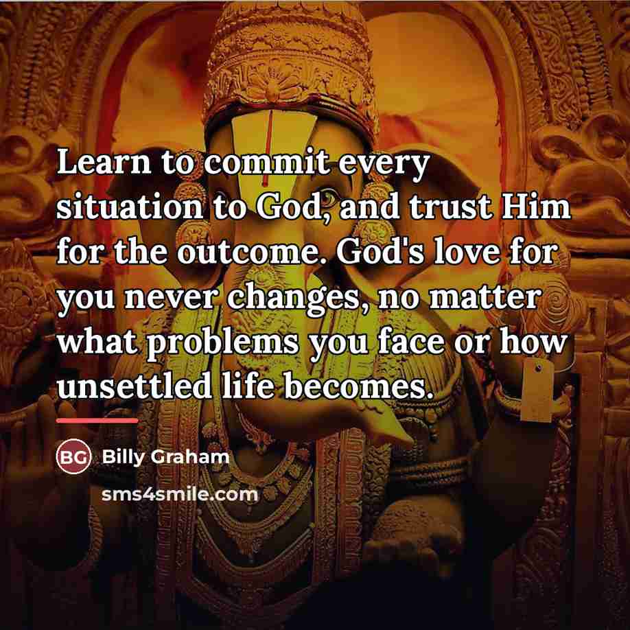 “Learn to commit every situation to God, and trust Him…” quote by Billy Graham