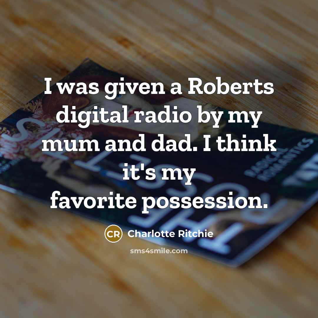 “I was given a Roberts digital radio by my mum…” quote by Charlotte Ritchie