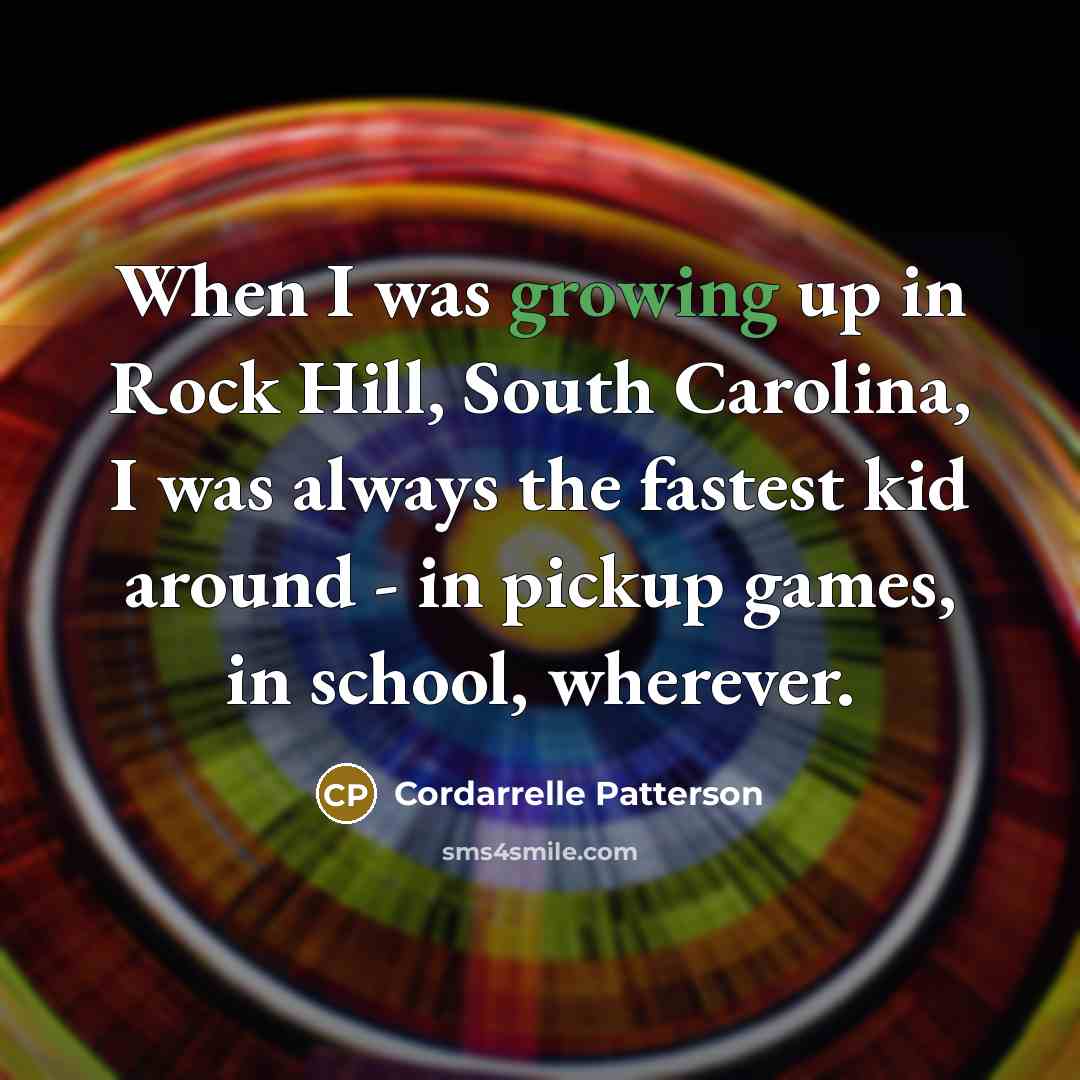 “When I was growing up in Rock Hill, South Carolina,…” quote by Cordarrelle Patterson