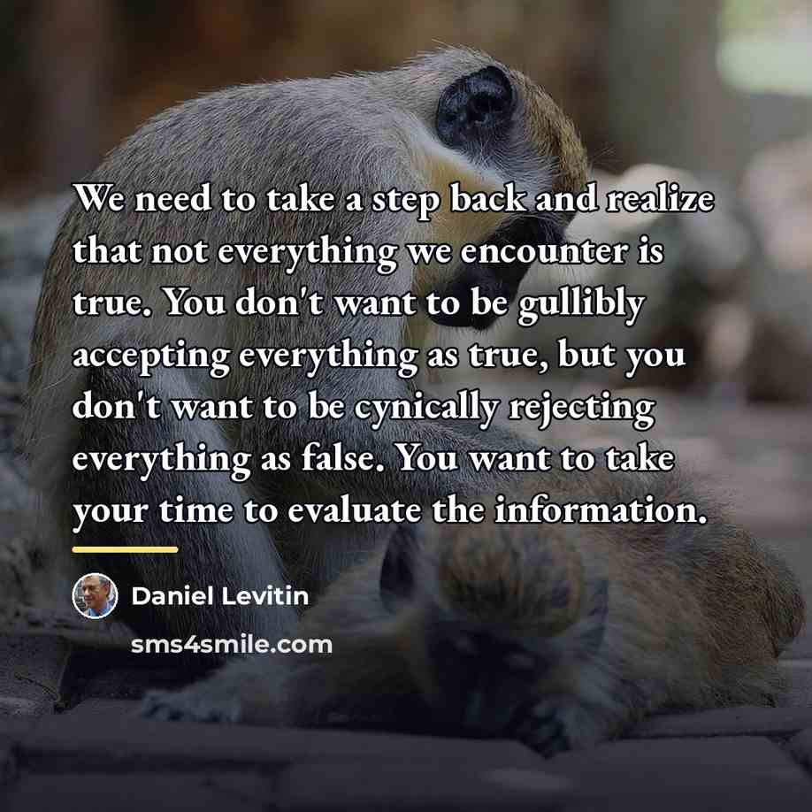 “We need to take a step back and realize that…” quote by Daniel Levitin