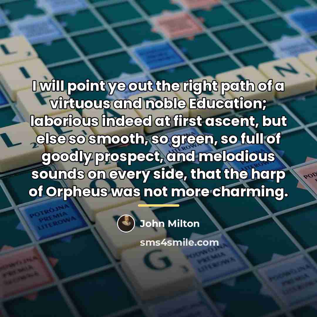“I will point ye out the right path of a…” quote by John Milton