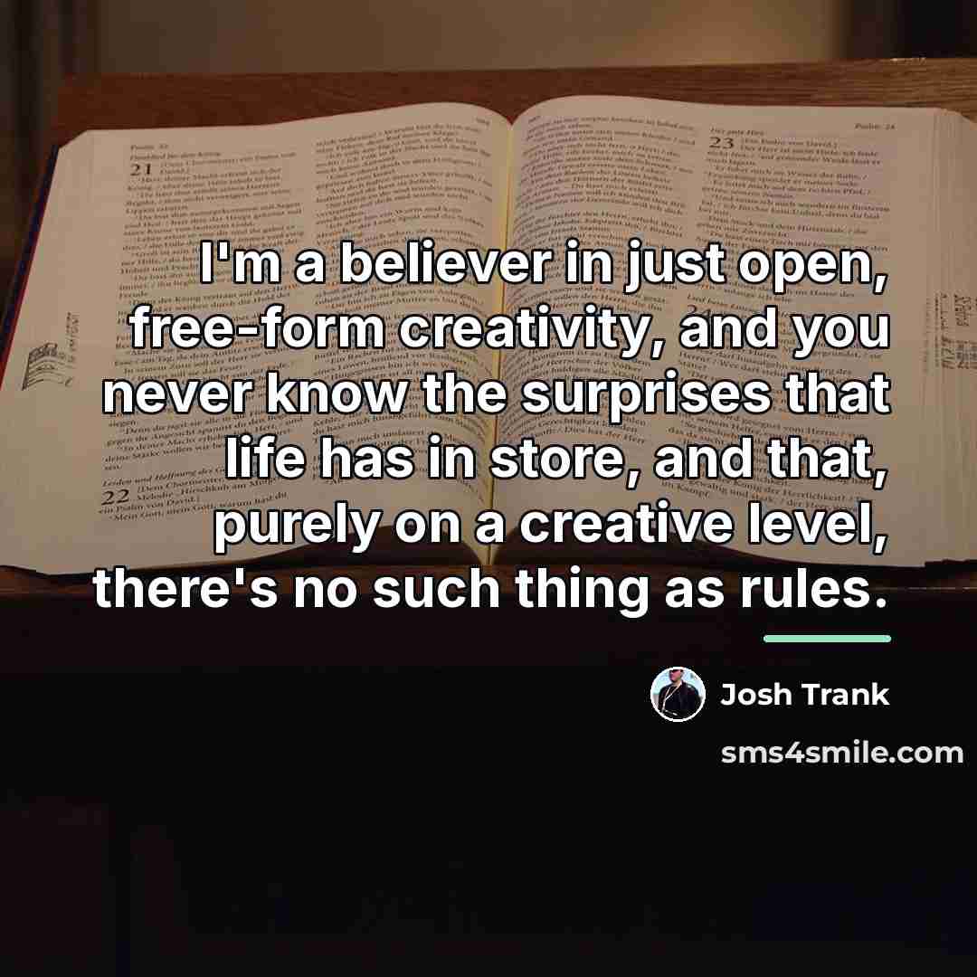“I'm a believer in just open, free-form creativity, and you…” quote by Josh Trank