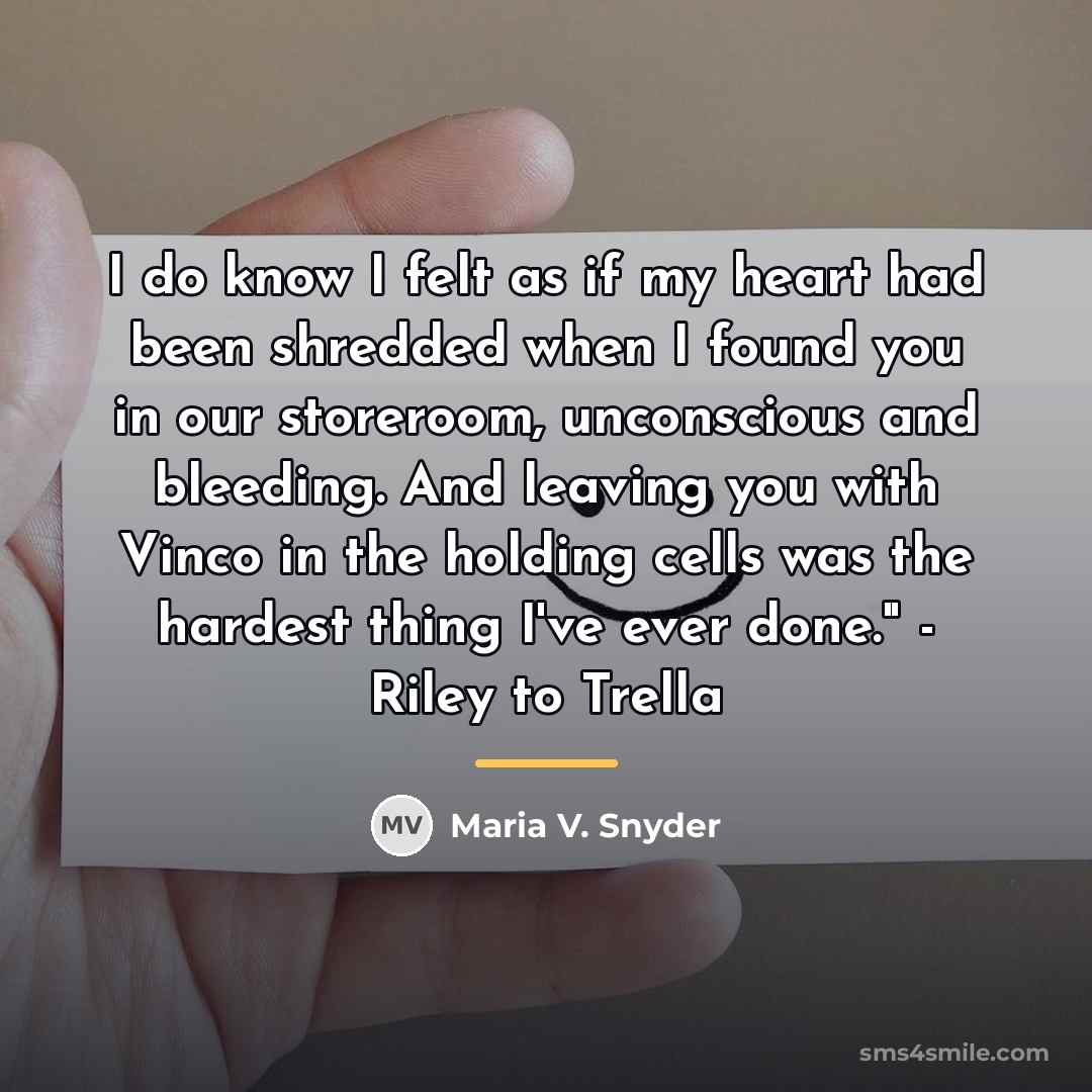 “I do know I felt as if my heart had…” quote by Maria V. Snyder