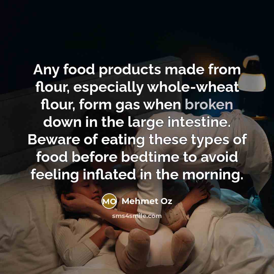 “Any food products made from flour, especially whole-wheat flour, form…” quote by Mehmet Oz
