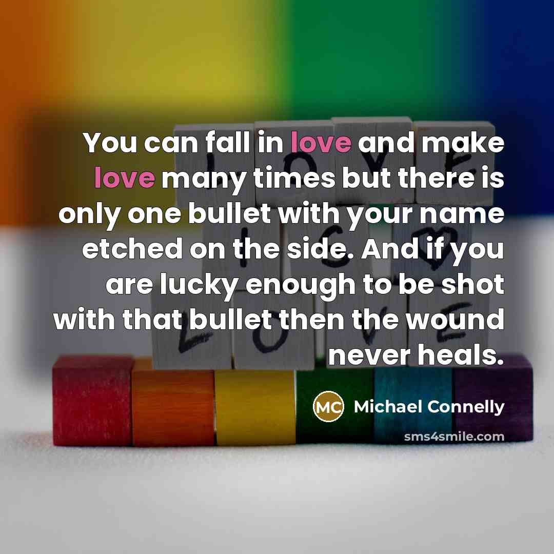 “You can fall in love and make love many times…” quote by Michael Connelly