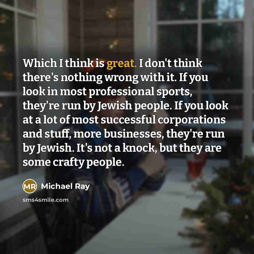 “Which I think is great. I don't think there's nothing…” quote by Michael Ray
