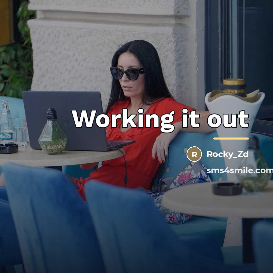 “Working it out…” quote by Rocky_Zd