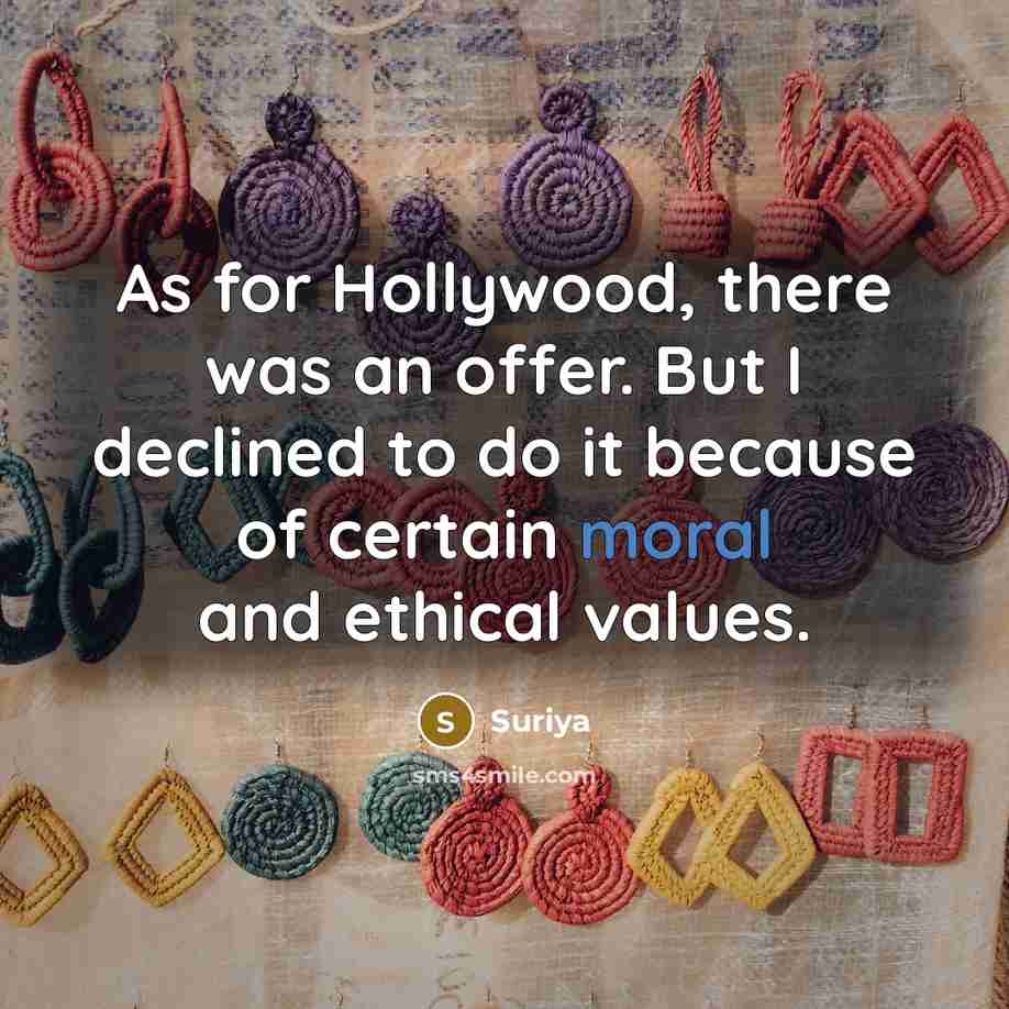 “As for Hollywood, there was an offer. But I declined…” quote by Suriya