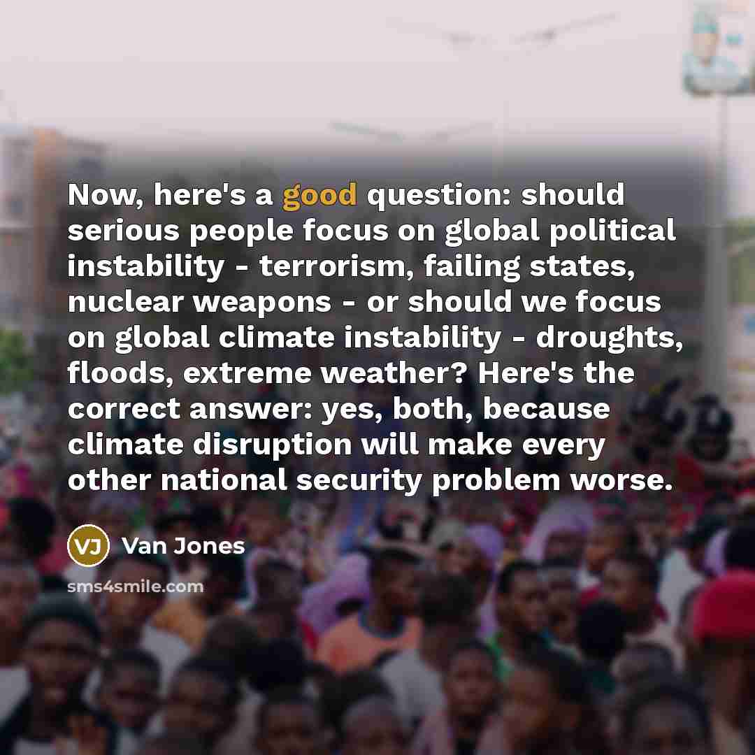 “Now, here's a good question: should serious people focus on…” quote by Van Jones